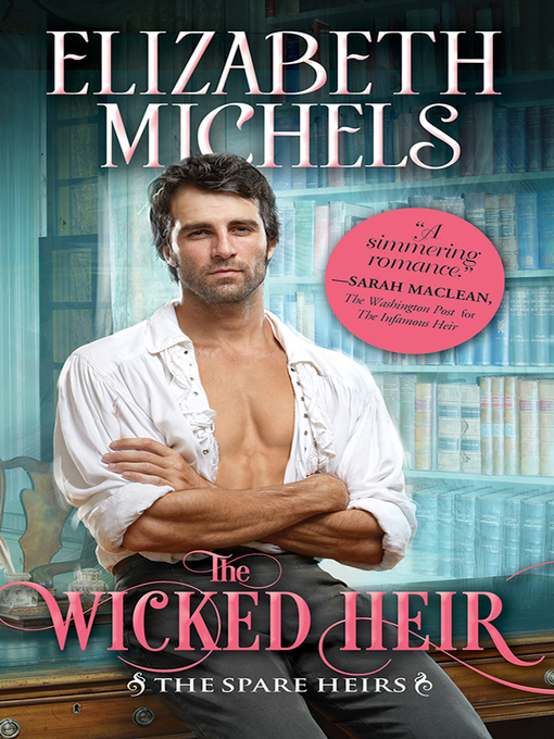 Title details for The Wicked Heir by Elizabeth Michels - Available